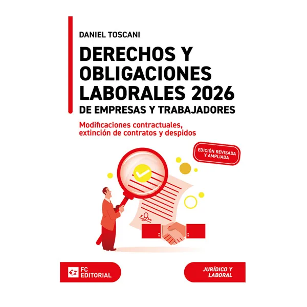 Derechos y obligaciones laborales de empresas y trabajadores. Modificaciones contractuales